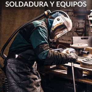 SOLDADURA Y EQUIPOS